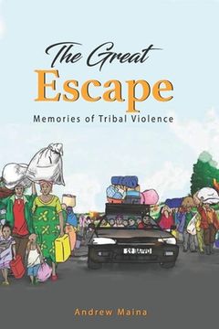portada The Great Escape: Memories of Tribal Violence (en Inglés)