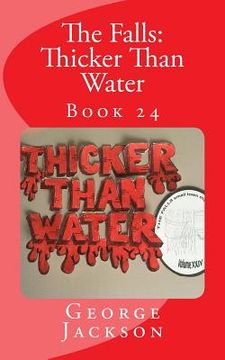 portada The Falls: Thicker Than Water: Book 24 (in English)