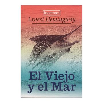 Controversia Recuento Prehistórico Libro El Viejo y el mar, Ernest Hemingway, ISBN 9789807716024. Comprar en  Buscalibre