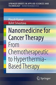 portada Nanomedicine for Cancer Therapy: From Chemotherapeutic to Hyperthermia-Based Therapy (Springerbriefs in Applied Sciences and Technology) (en Inglés)