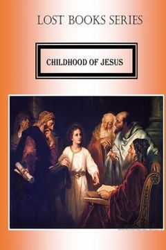 portada Childhood of Jesus Christ (in English)