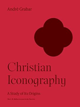portada Christian Iconography: A Study of its Origins (The a. W. Mellon Lectures in the Fine Arts, 10) (en Inglés)
