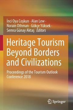 portada Heritage Tourism Beyond Borders and Civilizations: Proceedings of the Tourism Outlook Conference 2018 (in English)