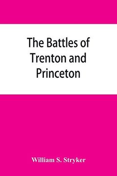 portada The Battles of Trenton and Princeton (en Inglés)