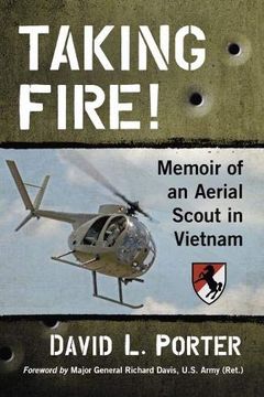 portada Taking Fire! Memoir of an Aerial Scout in Vietnam (en Inglés)