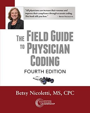 portada The Field Guide to Physician Coding, 4th Edition (en Inglés)