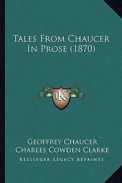 portada tales from chaucer in prose (1870) (en Inglés)