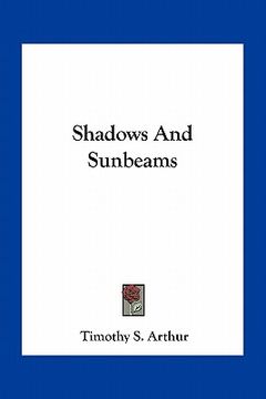 portada shadows and sunbeams (en Inglés)
