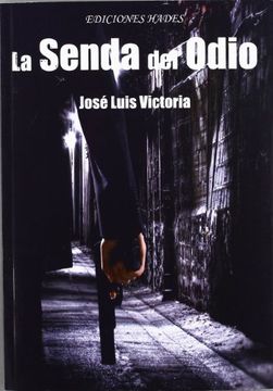 portada La Senda Del Odio (in Spanish)