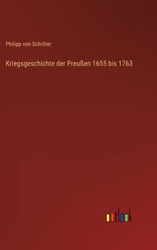 portada Kriegsgeschichte der Preußen 1655 bis 1763 (in German)