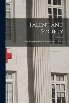 portada Talent and Society: New Perspectives in the Identification of Talent