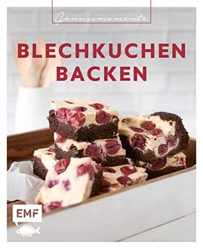 portada Genussmomente: Blechkuchen Backen: Schnell und Einfach? Lieblingsrezepte für Käsekuchen, Streuselkuchen, Donauwelle, Zwetschgen-Datschi, Brownies, Hefeschnecken und Mehr! (en Alemán)