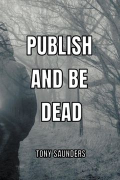 portada Publish and Be Dead (en Inglés)