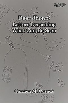 portada Deer Jhonn: Letters Describing What can be Seen (Art, Poetry and Devotion) (en Inglés)
