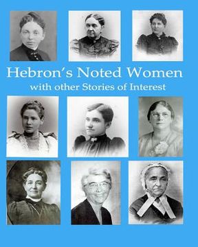 portada Hebron's Noted Women with other Stories of Interest (en Inglés)