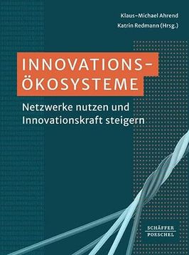 portada Innovationsökosysteme Netzwerke Nutzen und Innovationskraft Steigern (en Alemán)