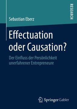 portada Effectuation Oder Causation? Der Einfluss der Persönlichkeit Unerfahrener Entrepreneure (in German)