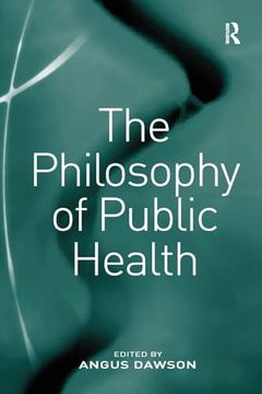 portada The Philosophy of Public Health (en Inglés)
