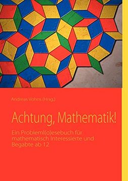 portada Achtung, Mathematik! Ein Probleml(O)Esebuch für Mathematisch Interessierte und Begabte ab 12 (en Alemán)