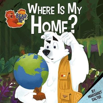 portada Where is my Home? (Bear With me) (en Inglés)