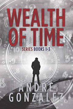 portada Wealth of Time Series: Books 1-3 (Wealth of Time Series Boxset) (in English)