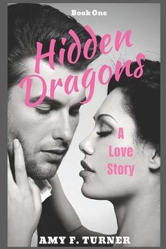 portada Hidden Dragons: A Love Story (en Inglés)
