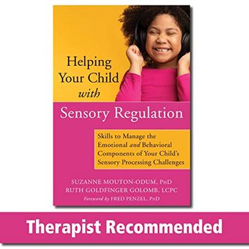 portada Helping Your Child With Sensory Regulation: Skills to Manage the Emotional and Behavioral Components of Your Child’S Sensory Processing Challenges 