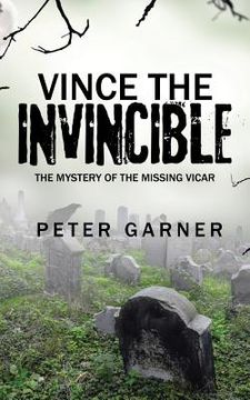 portada Vince the Invincible: The Mystery of the Missing Vicar (in English)