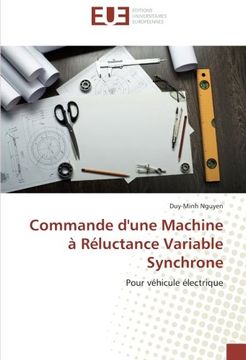 portada Commande d'une Machine à Réluctance Variable Synchrone: Pour véhicule électrique (French Edition)