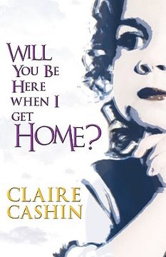 portada will you be here when i get home? (en Inglés)