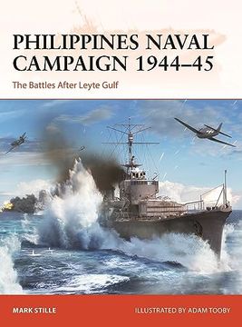 portada Philippines Naval Campaign 1944–45: The Battles After Leyte Gulf (Campaign, 399) (in English)