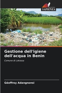 portada Gestione dell'igiene dell'acqua in Benin (in Italian)