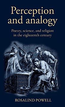 portada Perception and Analogy: Poetry, Science, and Religion in the Eighteenth Century (en Inglés)