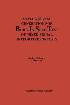 portada Analog Signal Generation for Built-In-Self-Test of Mixed-Signal Integrated Circuits (in English)