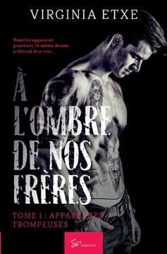 portada À l'ombre de nos frères - Tome 1: Apparences trompeuses (en Francés)