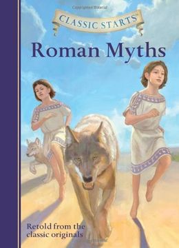 portada Classic Starts: Roman Myths (Classic Starts™ Series) (in English)
