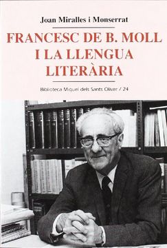 portada Francesc de B. Moll i la llengua literària (Biblioteca Miquel dels Sants Oliver)