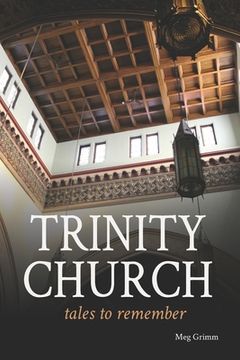 portada Trinity Church Tales to Remember (en Inglés)