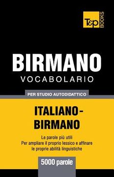 portada Vocabolario Italiano-Birmano per studio autodidattico - 5000 parole 