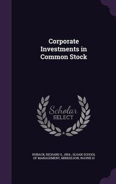 portada Corporate Investments in Common Stock (en Inglés)