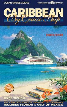 portada Caribbean By Cruise Ship: The Complete Guide To Cruising The Caribbean (en Inglés)