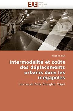 portada Intermodalite Et Couts Des Deplacements Urbains Dans Les Megapoles (en Francés)