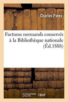 portada Factums Normands Conserves a la Bibliotheque Nationale (Ga(c)Na(c)Ralita(c)S) (French Edition)