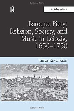 portada Baroque Piety: Religion, Society, and Music in Leipzig, 1650–1750 (in English)