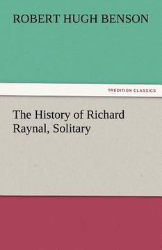 portada the history of richard raynal, solitary (en Inglés)