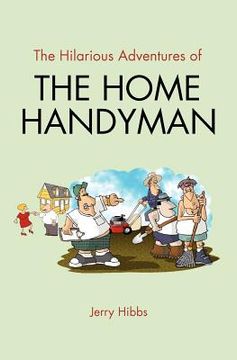 portada the hilarious adventures of the home handyman (in English)