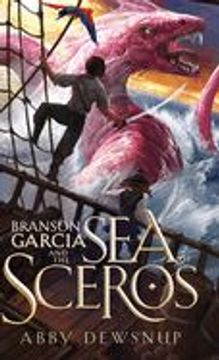 portada Branson Garcia and the sea of Sceros (en Inglés)