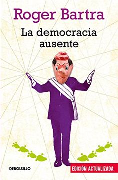 portada La democracia ausente (Spanish Edition)