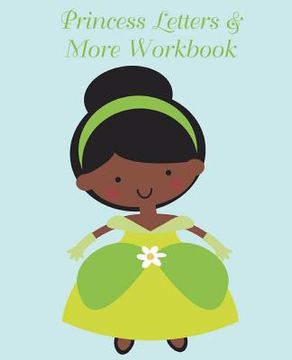 portada Princess Letters & More Workbook: Tracing letters and numbers workbook with activities (Black Princess) (in English)