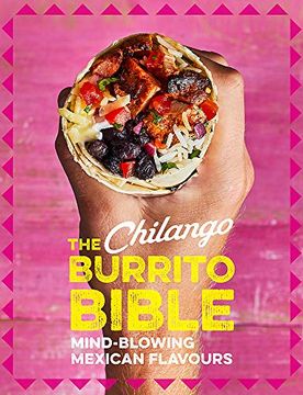 portada The Chilango Burrito Bible: Mind-Blowing Mexican Flavours (in English)